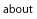 about