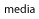 media
