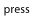 press